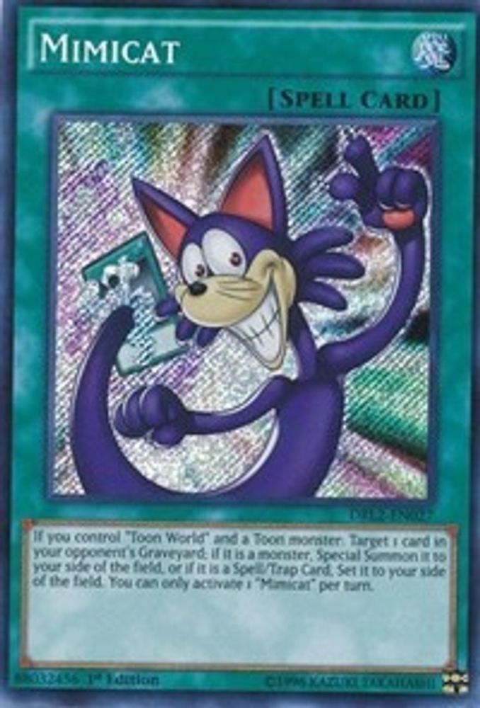 Mimicat (DRL2-EN027) Secret Rare  1st Edition
