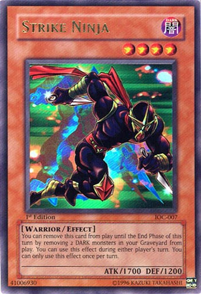 Strike Ninja (IOC-007) Ultra Rare  1st Edition
