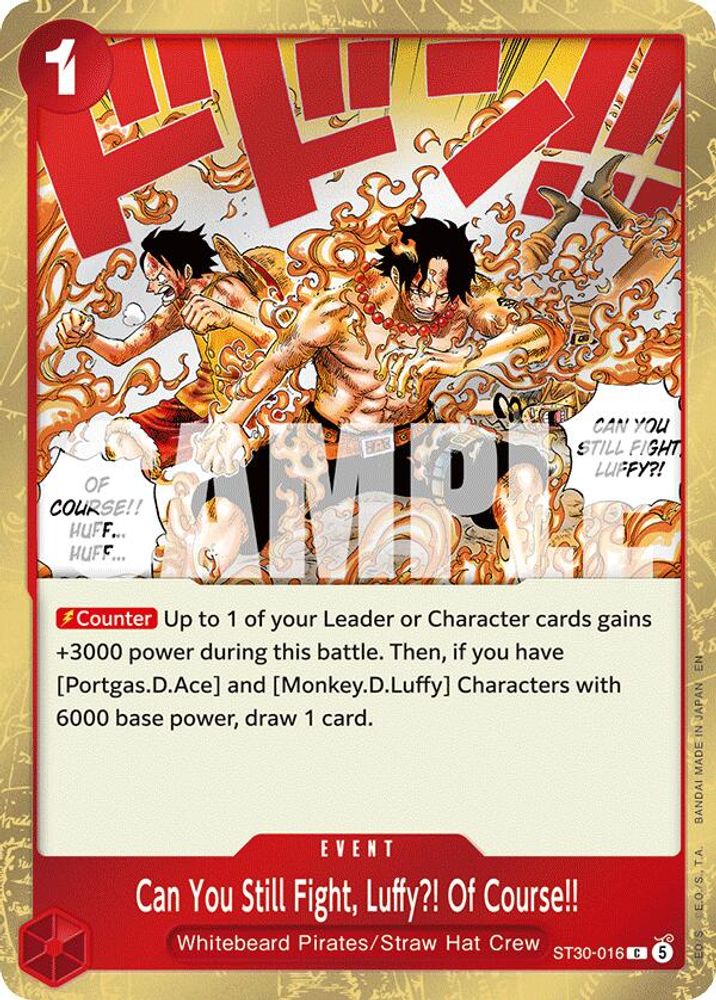 Can You Still Fight, Luffy?! Of Course!! (ST30-016) - Starter Deck EX: Luffy & Ace Foil